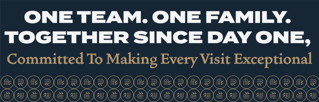 One Team One Family banner reading committed to making every visit exceptional
